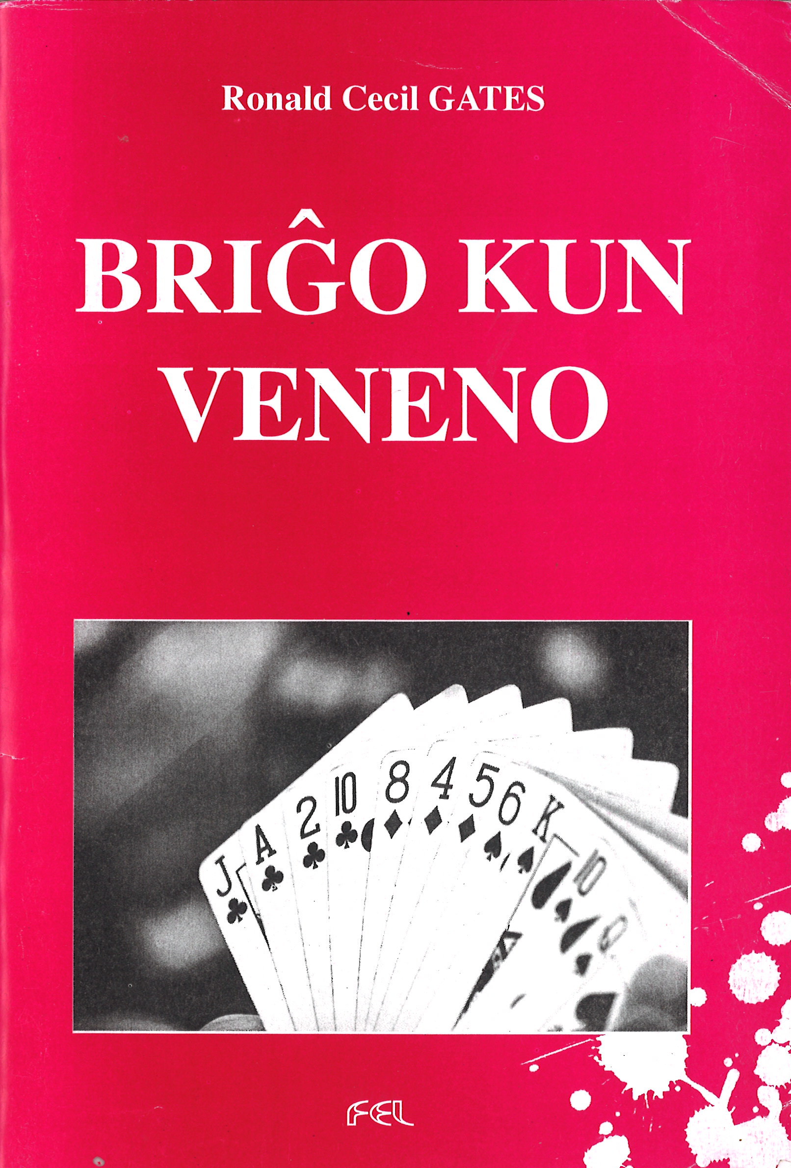Briĝo kun veneno
 - 