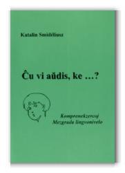 Ĉu vi aŭdis ke... ?
 - 