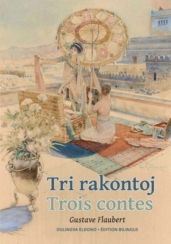 Tri rakontoj. Trois contes